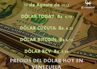 precio del dólar hoy 15/08/2022 en Venezuela
