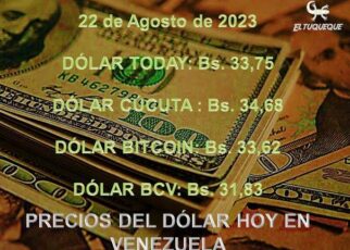 precio del dólar hoy 22/08/2023 en Venezuela