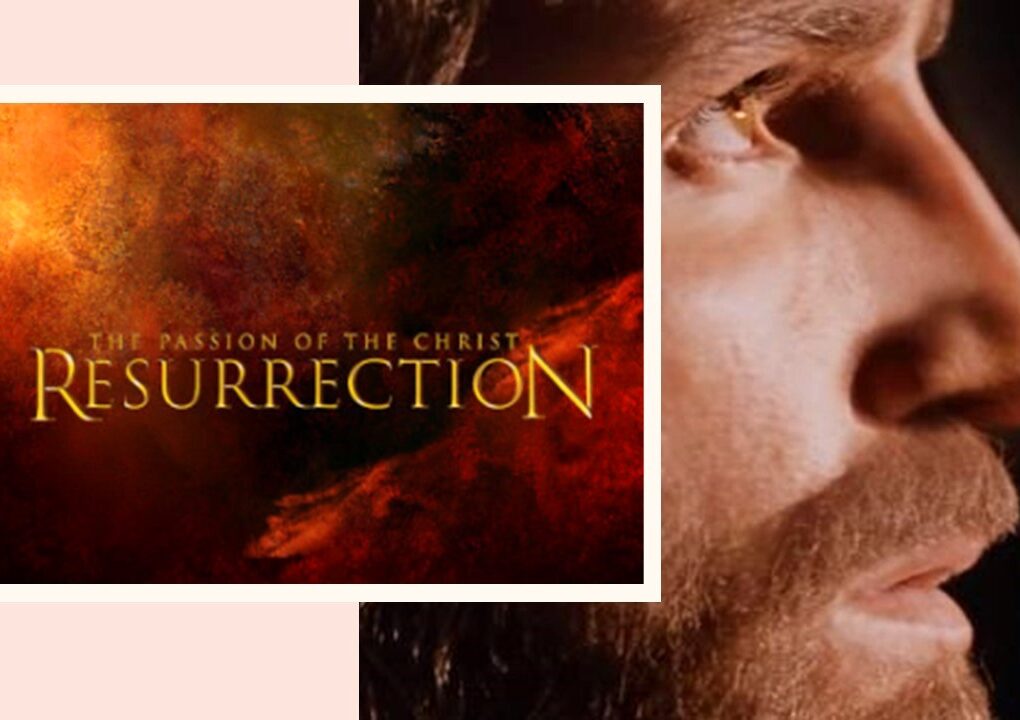 "La Pasión de Cristo: Resurrección" se estrenará en semana santa de 2025